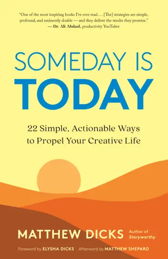 Someday Is Today by Matthew Dicks, book cover