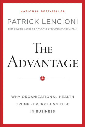 The Advantage by Patrick Lencioni, book cover
