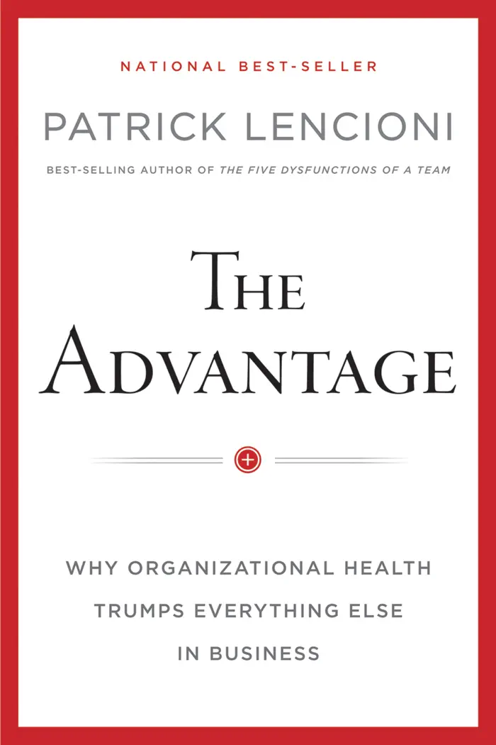 The Advantage by Patrick Lencioni, book cover
