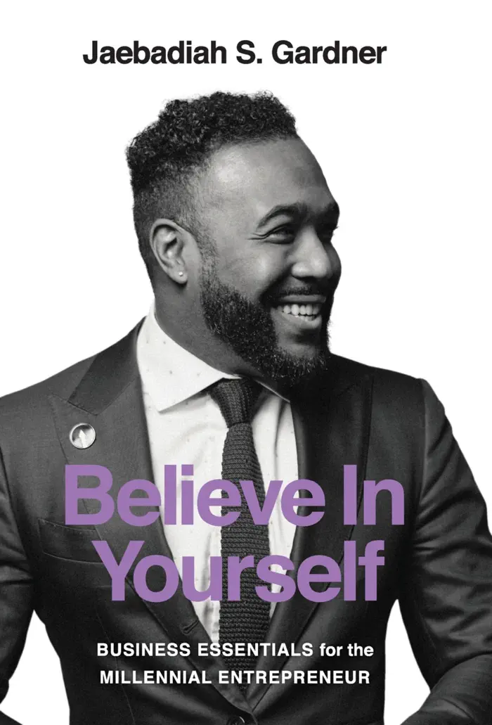 Believe In Yourself by Jaebadiah S Gardner & Gonzales Jordan, book cover