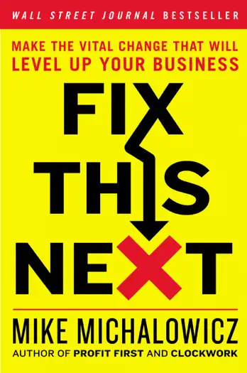 Fix This Next by Mike Michalowicz, book cover