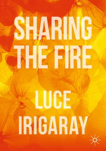 Sharing the Fire by Luce Irigaray, book cover