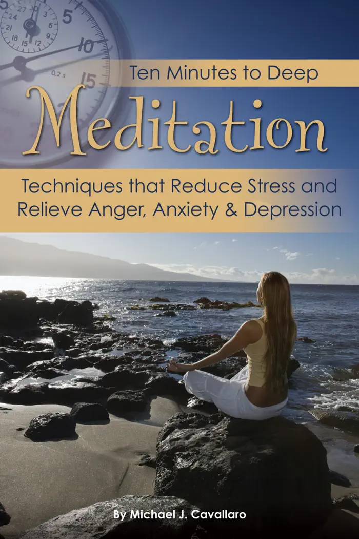 Ten Minutes to Deep Meditation by Michael Cavallaro, book cover