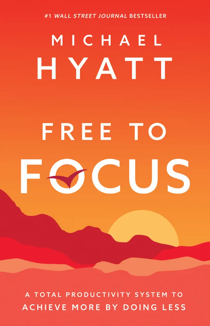 Free to Focus by Michael Hyatt, book cover