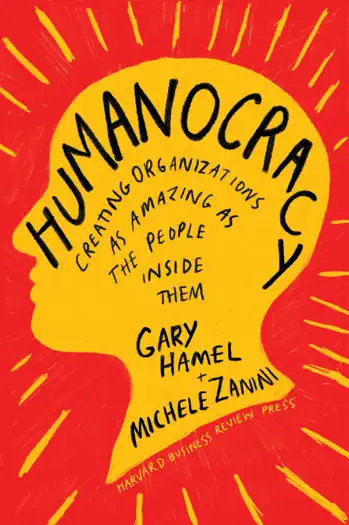 Humanocracy by Gary Hamel and Michele Zanini, book cover