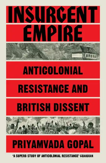 Insurgent Empire by Priyamvada Gopal, book cover