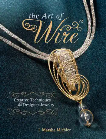 The Art of Wire by J. Marsha Michler, book cover