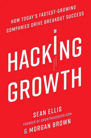 Hacking Growth by Sean Ellis and Morgan Brown, book cover