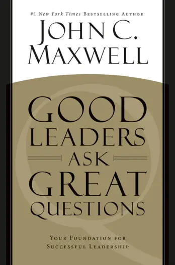 Good Leaders Ask Great Questions by John C. Maxwell, book cover