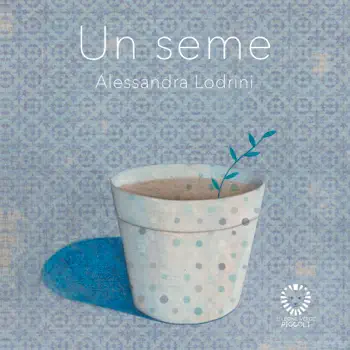 Un seme by Alessandra Lodrini, book cover