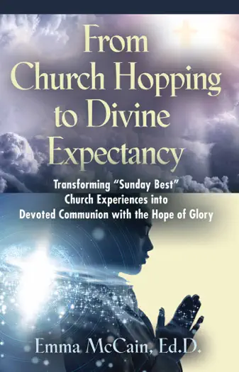 From Church Hopping to Divine Expectancy by Emma McCain, Ed.D., book cover
