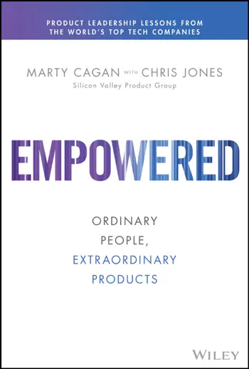 Empowered by Marty Cagan and Chris Jones, book cover