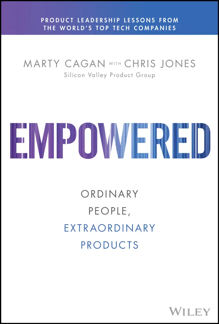 Empowered by Marty Cagan and Chris Jones, book cover