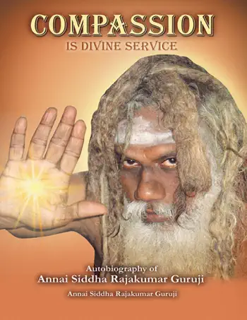 Compassion is Divine Service by Annai Siddha Rajakumar Guruji, book cover