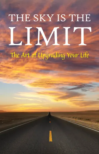 The Sky is the Limit by George Matthew Adams, James Allen, Charles F. Haanel, Napoleon Hill, William Walker Atkinson, Marcus Aurelius, B. F Austin, P. T. Barnum, Genevieve Behrend, Dale Carnegie, Wallace D. Wattles, Florence Scovel Shinn, Sun Tzu, Lao Tzu, Benjamin Franklin, George S. Clason, Joseph Murphy, Niccolò Machiavelli, Kahlil Gibran, Elbert Hubbard, Earl Nightingale, Miyamoto Musashi, Russell H. Conwell, Charles Fillmore, Ralph Waldo Trine, F. W. Sears, Elizabeth Towne, Emmet Fox, Orison Swett Marden, H. A. Lewis, Harvey Hardman, Emile Coué & Neville Goddard, book cover