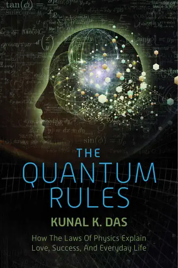 The Quantum Rules by Kunal K. Das, book cover