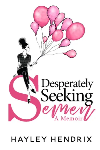 Desperately Seeking Semen by Hayley Hendrix, book cover