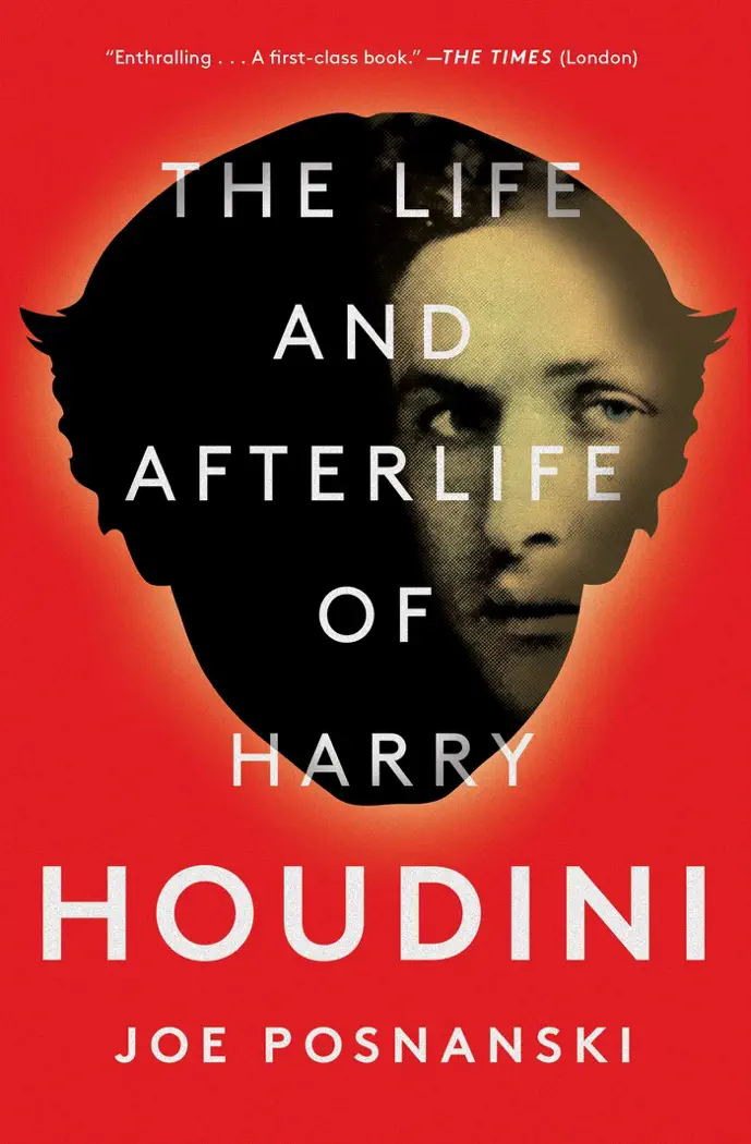 The Life and Afterlife of Harry Houdini by Joe Posnanski, book cover