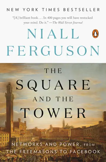 The Square and the Tower by Niall Ferguson, book cover