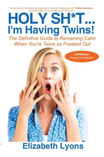Holy Sh*t...I'm Having Twins! by Elizabeth Lyons, book cover