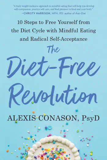 The Diet-Free Revolution by Alexis Conason, Psy.D., book cover