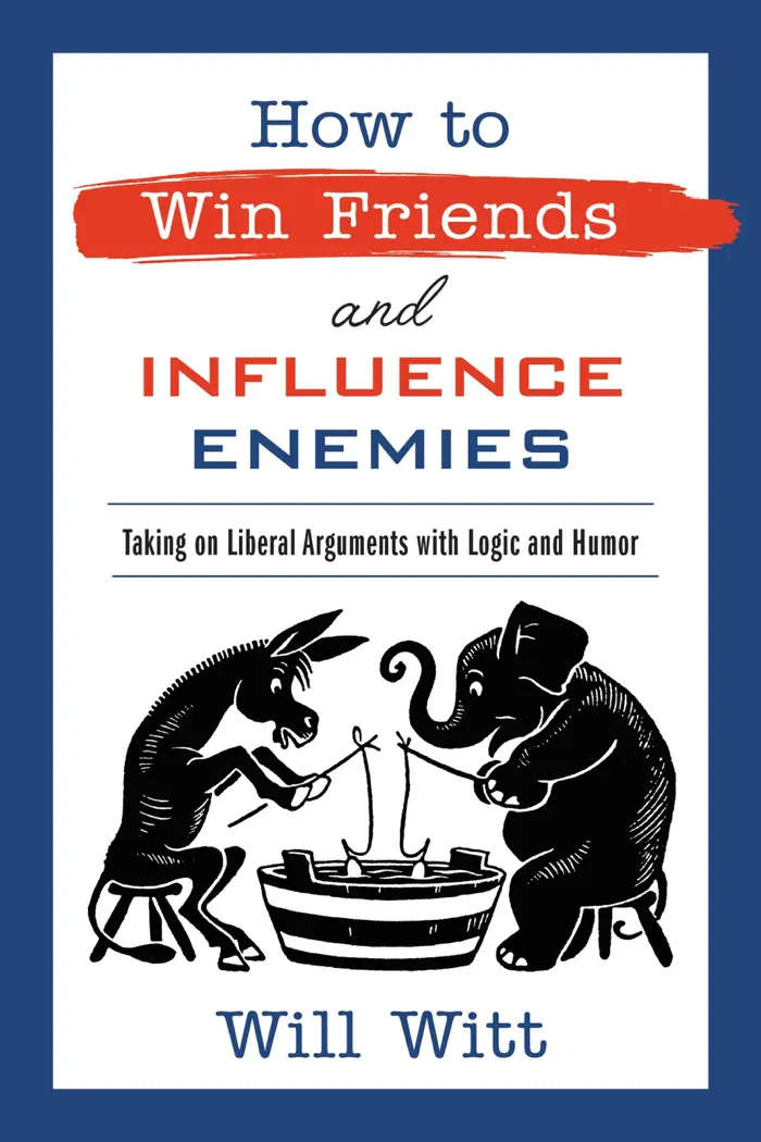 How to Win Friends and Influence Enemies by Will Witt, book cover