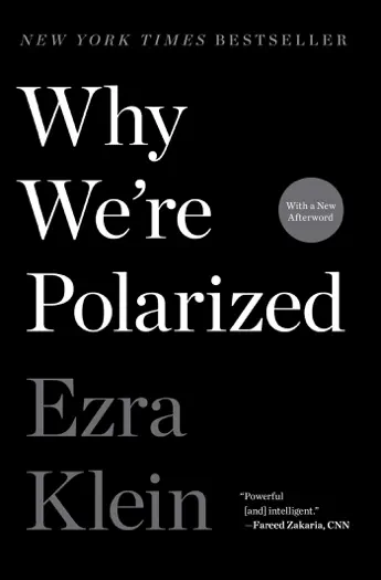 Why We're Polarized by Ezra Klein, book cover