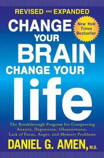Change Your Brain, Change Your Life by Daniel G. Amen, book cover