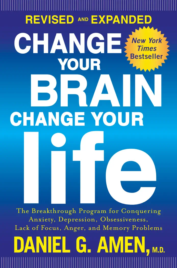 Change Your Brain, Change Your Life by Daniel G. Amen, book cover