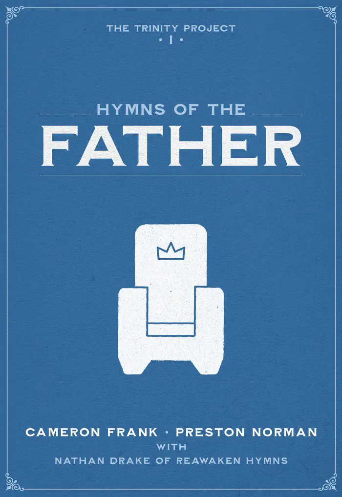 Hymns of the Father by Cameron Frank, Preston Norman & Nathan Drake, book cover