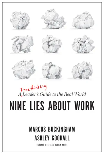 Nine Lies About Work by Marcus Buckingham and Ashley Goodall, book cover