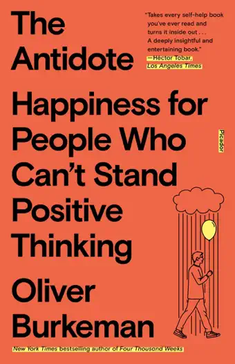 The Antidote by Oliver Burkeman, book cover