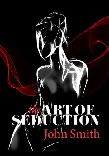The art of seduction by John Smith, book cover