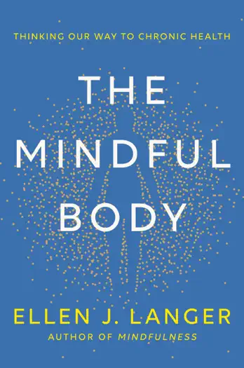 The Mindful Body by Ellen J. Langer, book cover
