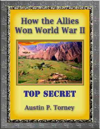 How the Allies Won World War II by Austin P. Torney, book cover
