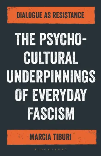 The Psycho-Cultural Underpinnings of Everyday Fascism by Marcia Tiburi, book cover