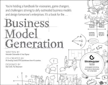 Business Model Generation by Alexander Osterwalder and Yves Pigneur, book cover