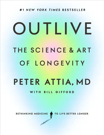 Outlive by Peter Attia, book cover