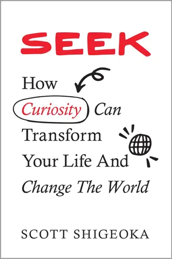 Seek by Scott Shigeoka, book cover