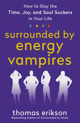 Surrounded by Energy Vampires by Thomas Erikson, book cover