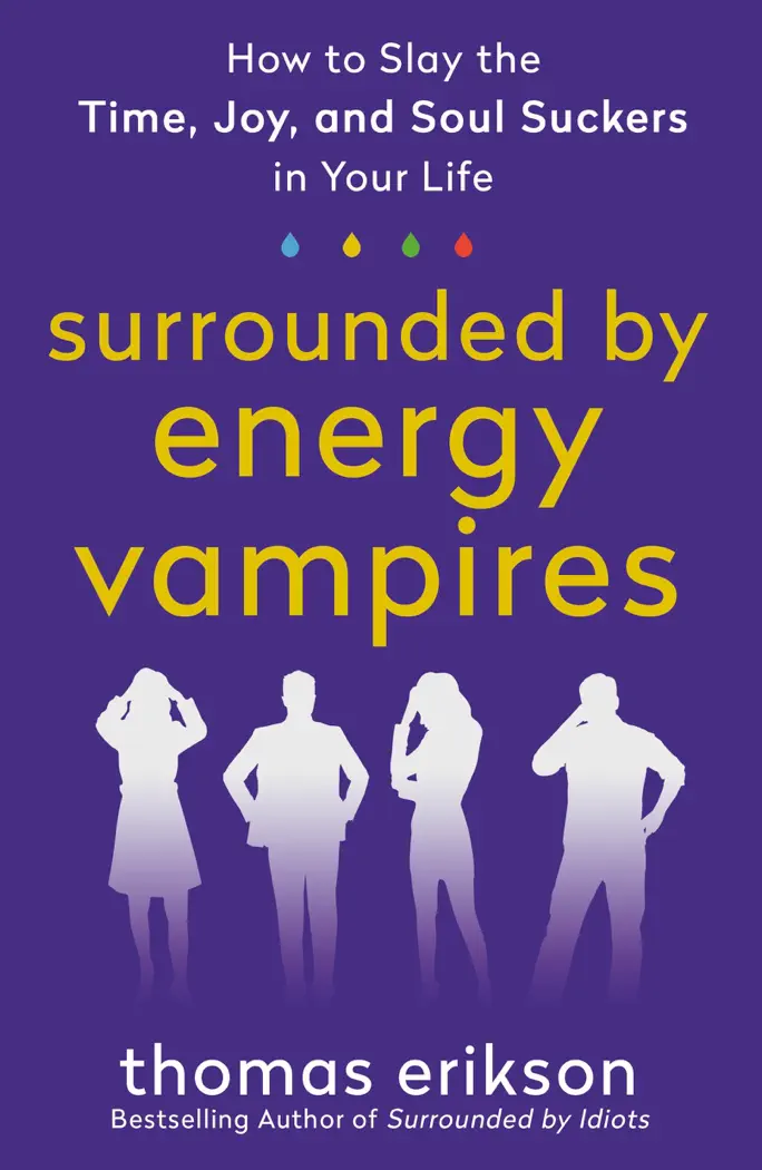 Surrounded by Energy Vampires by Thomas Erikson, book cover