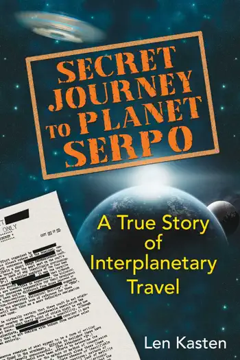 Secret Journey to Planet Serpo by Len Kasten, book cover
