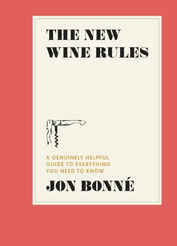 The New Wine Rules by Jon Bonne, book cover