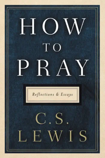 How to Pray by C. S. Lewis, book cover