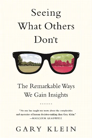 Seeing What Others Don't by Gary Klein, book cover
