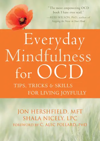 Everyday Mindfulness for OCD by Jon Hershfield & Shala Nicely, book cover