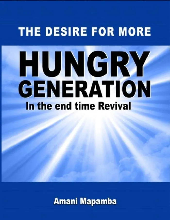 The Desire for More: Hungry Generation In the End Time Revival by Amani Mapamba, book cover