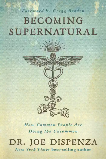 Becoming Supernatural by Dr. Joe Dispenza, book cover