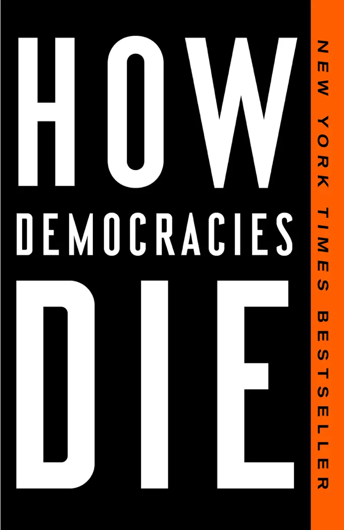 How Democracies Die by Steven Levitsky and Daniel Ziblatt, book cover