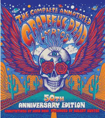 The Complete Annotated Grateful Dead Lyrics by David G. Dodd, book cover